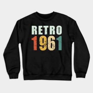 60th Birthday Gifts Year Old - Retro 1961 T-Shirt Crewneck Sweatshirt